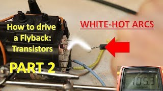 How to drive a Flyback Transistors Part 2 [upl. by Isdnil]