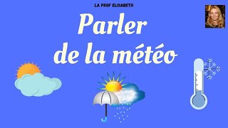 Parler de la météo en français Dire le temps quil fait Niveau A1 de FLE  😍English subtitles [upl. by Nerok335]