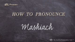 How to Pronounce Mashiach Real Life Examples [upl. by Caressa]