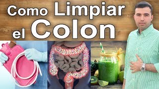 Como Limpiar Y Desintoxicar El Colon Natural y Efectivamente [upl. by Enylcaj]