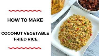 HOW TO MAKE COCONUT VEGETABLE FRIED RICE  RICE RECIPES  ZEELICIOUS FOODS [upl. by Zales]