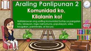 Komunidad ko Kilalanin ko  Araling Panlipunan 2 [upl. by Mac]