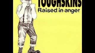 Toughskins  Raised In Anger Full Album [upl. by Oswin]