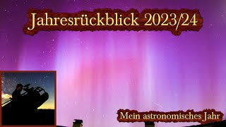 Astronomischer Jahresrückblick 202324  Corona nervt [upl. by Ohcirej]