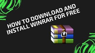 How to download and install WinRAR for free How to open rar files [upl. by Aeynod]