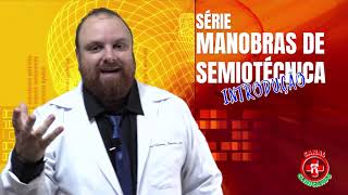 Manobras de Semiotécnica  INTRODUÇÃO  canal CLINICANDO [upl. by Esilrac]