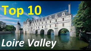 Top 10 best chateaux to visit in the Loire Valley of France  Loire Valley Castles [upl. by Hsaka]