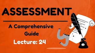 What Is Assessment A Comprehensive Guide [upl. by Gard970]