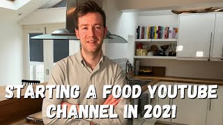 How You Can Start A Cooking Channel On YouTube  Starting A Food YouTube Channel In 2021 [upl. by Ylreveb258]