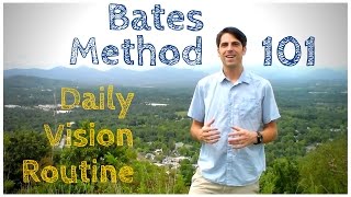 Bates Method 101 Daily Vision Routine [upl. by Kroo]