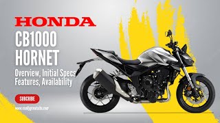 2024 Honda CB1000 Hornet Overview Initial Specs Features Availability [upl. by Drawyah]