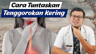 CARA MENGATASI TENGGOROKAN KERING  DOKTER SADDAM ISMAIL [upl. by Ronnoc]