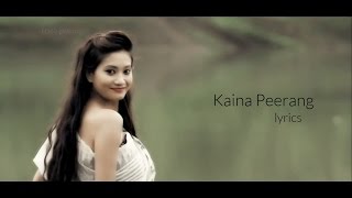 Kaina Peerang  Lyrics [upl. by Aihsilef]