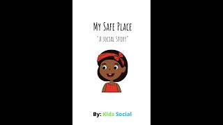 Social Story For Kids With Emotional Regulation Social Story My Safe place Autism AHHD and ODD [upl. by Ynalem]