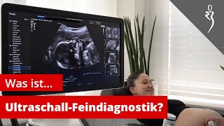 Pränatale Diagnostik Was ist UltraschallFeindiagnostik [upl. by Airelav]