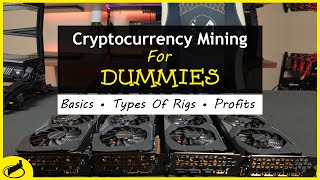 Cryptocurrency Mining For Dummies  FULL Explanation [upl. by Kcirddehs]