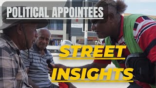 Street Insights Opinions on Political Appointee Selections [upl. by Kcirde]