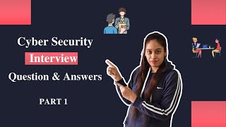 15 Cyber Security Interview Questions amp Answers  PART 1  Entry Level Questions [upl. by Ernest52]