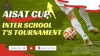 FINALS  AISAT CUP 2K24  Interschool 7s Football Tournament [upl. by Herby]