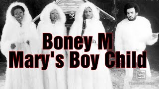 Boney M Marys Boy ChildOh My Lord Christmas Song [upl. by Einrae]