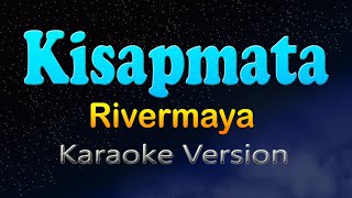 KISAPMATA  Rivermaya Karaoke Version [upl. by Alimac]