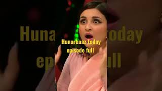 hunarbaaz sowh today episode full httpsyoutube9EDEkIDfU [upl. by Goldwin]