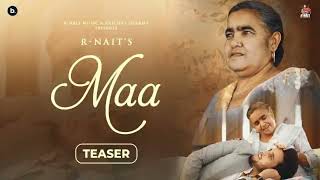 Maa R Nait Official Teaser  New Punjabi Song 2024 [upl. by Hcirdeirf]