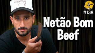 NETÃO BOM BEEF  Podpah 138 [upl. by Gigi411]