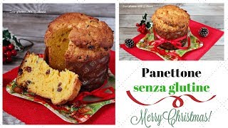 Panettone senza glutine  Ricetta facile [upl. by Prescott]