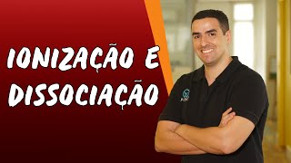 Ionização e Dissociação  Brasil Escola [upl. by Alimac]