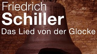 Friedrich Schiller  Das Lied von der Glocke Vortrag [upl. by Lach]