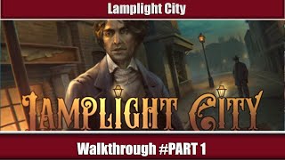 Lamplight City Walkthrough  Prologue [upl. by Nnylirret306]