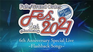 FateGrand Order 6th Anniversary Special Live ～Flashback Songs～ [upl. by Bourgeois274]