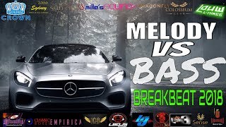 DJ TERBARU 2018 🔊FULLBASS 🔊VS MELODY 🎶BREAKBEAT REMIX DJ LOUW L3 DUGEM SLOW [upl. by Salangi]