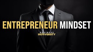 ENTREPRENEUR MINDSET  Powerful Motivational Speeches for Business and Entrepreneurs [upl. by Angelina291]