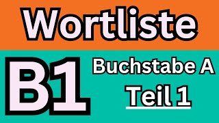 Goethe Zertifikat B1 Wortliste  B1 German Vocabulary Part 1 [upl. by Lula943]