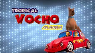 TROPICAL VOCHO MANIA SCOOBY DOO PAPA [upl. by Carlee]