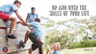 Up and over the Walls of Your Life  Kevin Zadai [upl. by Tinya]