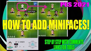 How to Add Minifaces in PES 2021 Step by Step [upl. by Haelam160]