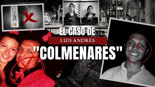 El Caso COLMENARES  El Tiempo que pasa es la verdad que huye  Criminalista Nocturno [upl. by Noira]