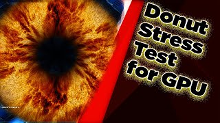 What is FurmarkDonut and how to use it  Stress Test your GPU [upl. by Ealasaid838]