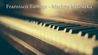 Francisco Tarrega  Marieta Mazurka [upl. by Stedman]