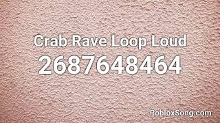 Crab Rave Loop Loud Roblox ID  Roblox Music Code [upl. by Aidroc738]