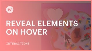 Reveal elements on hover — Webflow interactions and animations tutorial [upl. by Diann719]