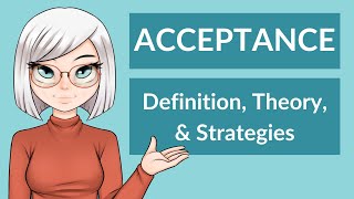 Acceptance Definition Theory amp Strategies [upl. by Julio5]