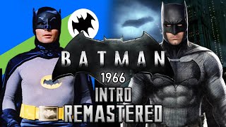 Batman 1966 Intro REMASTERED with Zack Snyders Batman [upl. by Ohce]