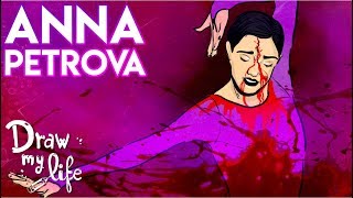 PROYECTO ANNORA PETROVA  Creepypasta  Draw My Life [upl. by Ahsiret]