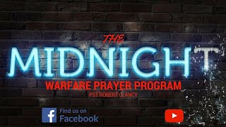 MIDNIGHT WARFARE PRAYERS  PASTOR ROBERT CLANCY [upl. by Armand]