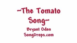 Funny song The Tomato Song [upl. by Edla194]