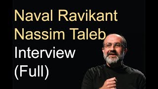 Nassim Taleb Interviewed by Naval Ravikant Full [upl. by Adiv]